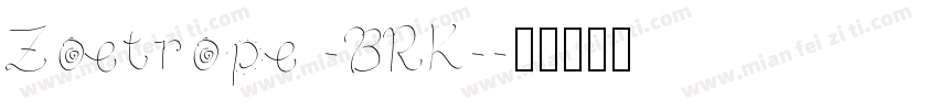 Zoetrope -BRK-字体转换